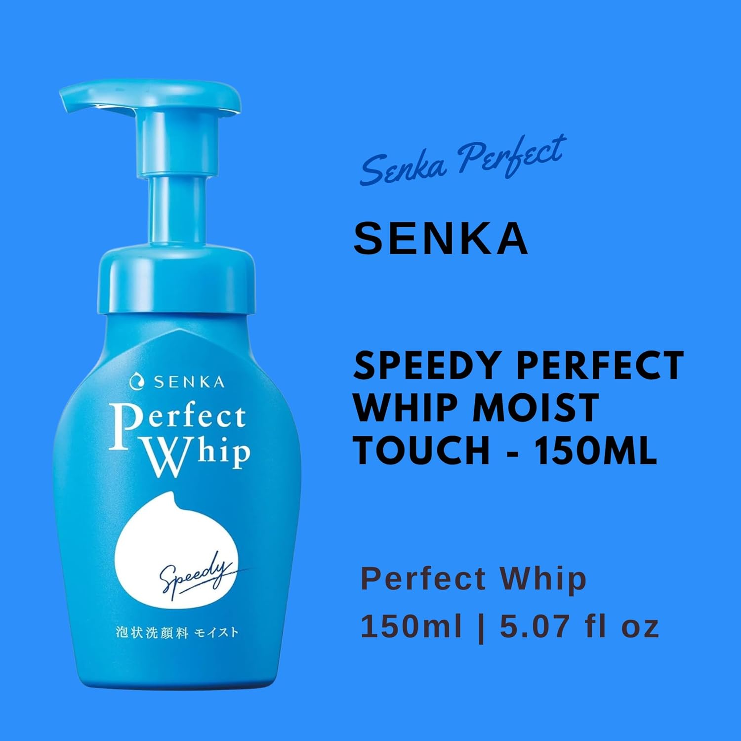 Senka Speedy Perfect Whip Moist touch 150ml